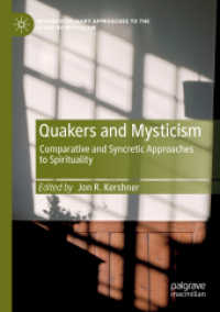 Quakers and Mysticism : Comparative and Syncretic Approaches to Spirituality (Interdisciplinary Approaches to the Study of Mysticism) （2019）