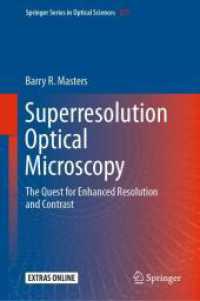 Superresolution Optical Microscopy : The Quest for Enhanced Resolution and Contrast (Springer Series in Optical Sciences)