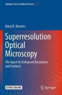 Superresolution Optical Microscopy : The Quest for Enhanced Resolution and Contrast (Springer Series in Optical Sciences)