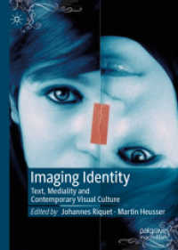 Imaging Identity : Text, Mediality and Contemporary Visual Culture （2019）