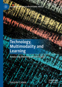 Technology, Multimodality and Learning : Analyzing Meaning across Scales (Palgrave Studies in Educational Media) （2019）