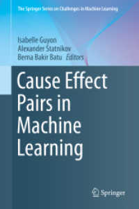 Cause Effect Pairs in Machine Learning (The Springer Series on Challenges in Machine Learning)