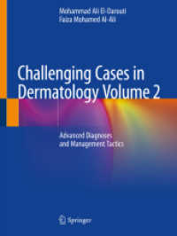 Challenging Cases in Dermatology Volume 2 : Advanced Diagnoses and Management Tactics