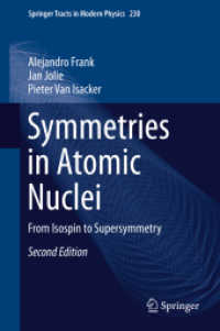 Symmetries in Atomic Nuclei : From Isospin to Supersymmetry (Springer Tracts in Modern Physics) （2ND）