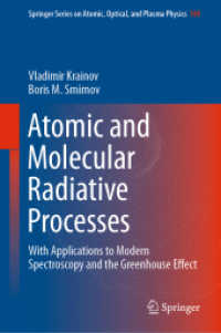 Atomic and Molecular Radiative Processes : With Applications to Modern Spectroscopy and the Greenhouse Effect (Springer Series on Atomic, Optical, and Plasma Physics) （2019）