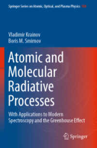 Atomic and Molecular Radiative Processes : With Applications to Modern Spectroscopy and the Greenhouse Effect (Springer Series on Atomic, Optical, and Plasma Physics) （2019）
