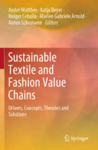 Sustainable Textile and Fashion Value Chains : Drivers, Concepts, Theories and Solutions