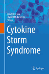 Cytokine Storm Syndrome （1st ed. 2019. 2019. xxi, 617 S. XXI, 617 p. 31 illus., 25 illus. in co）