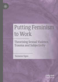 Putting Feminism to Work : Theorising Sexual Violence, Trauma and Subjectivity （2020）