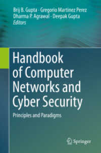 コンピュータ・ネットワーク＆サイバーセキュリティ・ハンドブック<br>Handbook of Computer Networks and Cyber Security : Principles and Paradigms （1st ed. 2020. 2020. xx, 959 S. XX, 959 p. 256 illus., 197 illus. in co）