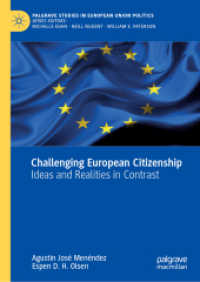 Challenging European Citizenship : Ideas and Realities in Contrast (Palgrave Studies in European Union Politics)