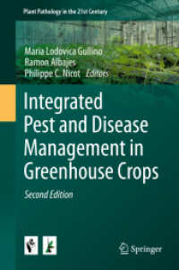 Integrated Pest and Disease Management in Greenhouse Crops (Plant Pathology in the 21st Century) （2ND）