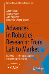 Advances in Robotics Research: from Lab to Market : ECHORD++: Robotic Science Supporting Innovation (Springer Tracts in Advanced Robotics)