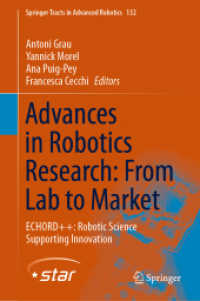 Advances in Robotics Research: From Lab to Market : ECHORD++: Robotic Science Supporting Innovation (Springer Tracts in Advanced Robotics) （2020）