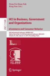 HCI in Business, Government and Organizations. eCommerce and Consumer Behavior : 6th International Conference, HCIBGO 2019, Held as Part of the 21st HCI International Conference, HCII 2019, Orlando, FL, USA, July 26-31, 2019, Proceedings, Part I (Lec