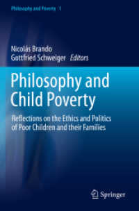Philosophy and Child Poverty : Reflections on the Ethics and Politics of Poor Children and their Families (Philosophy and Poverty)