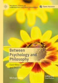 Between Psychology and Philosophy : East-West Themes and Beyond (Palgrave Studies in Comparative East-west Philosophy)