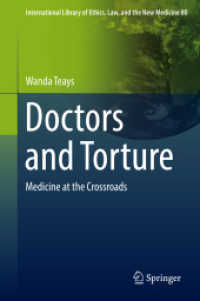 Doctors and Torture : Medicine at the Crossroads (International Library of Ethics, Law, and the New Medicine)