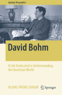 David Bohm : A Life Dedicated to Understanding the Quantum World (Springer Biographies)