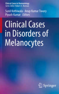 Clinical Cases in Disorders of Melanocytes (Clinical Cases in Dermatology) （2020）