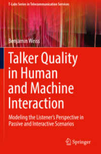 Talker Quality in Human and Machine Interaction : Modeling the Listener's Perspective in Passive and Interactive Scenarios (T-labs Series in Telecommunication Services)