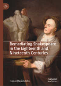 Remediating Shakespeare in the Eighteenth and Nineteenth Centuries （2019）