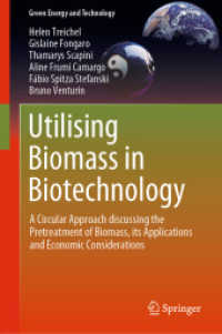 Utilising Biomass in Biotechnology : A Circular Approach discussing the Pretreatment of Biomass, its Applications and Economic Considerations (Green Energy and Technology)