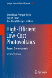 高効率低コストの光発電（第２版）<br>High-Efficient Low-Cost Photovoltaics : Recent Developments (Springer Series in Optical Sciences) （2ND）