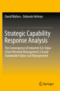 Strategic Capability Response Analysis : The Convergence of Industrié 4.0, Value Chain Network Management 2.0 and Stakeholder Value-Led Management （2020）