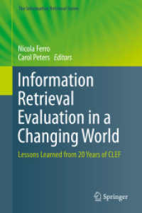 Information Retrieval Evaluation in a Changing World : Lessons Learned from 20 Years of CLEF (The Information Retrieval Series) （2019）