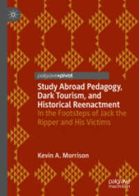 Study Abroad Pedagogy, Dark Tourism, and Historical Reenactment : In the Footsteps of Jack the Ripper and His Victims （2019）