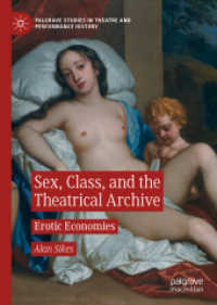 Sex, Class, and the Theatrical Archive : Erotic Economies (Palgrave Studies in Theatre and Performance History)