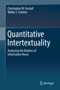 Quantitative Intertextuality : Analyzing the Markers of Information Reuse