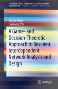 A Game- and Decision-Theoretic Approach to Resilient Interdependent Network Analysis and Design (Springerbriefs in Control, Automation and Robotics)