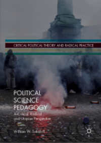 Political Science Pedagogy : A Critical, Radical and Utopian Perspective (Critical Political Theory and Radical Practice)
