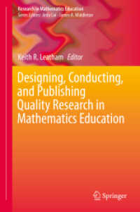 数学教育における質の高い研究のデザイン、実施、出版<br>Designing, Conducting, and Publishing Quality Research in Mathematics Education (Research in Mathematics Education)