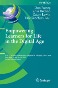 Empowering Learners for Life in the Digital Age : IFIP TC 3 Open Conference on Computers in Education, OCCE 2018, Linz, Austria, June 24-28, 2018, Revised Selected Papers (Ifip Advances in Information and Communication Technology)