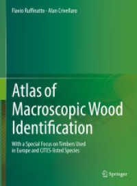 Atlas of Macroscopic Wood Identification : With a Special Focus on Timbers Used in Europe and CITES-listed Species