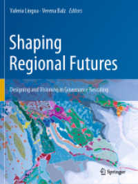 Shaping Regional Futures : Designing and Visioning in Governance Rescaling