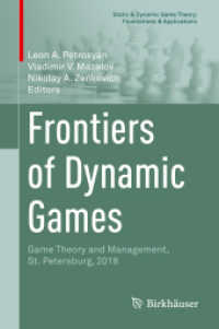 Frontiers of Dynamic Games : Game Theory and Management, St. Petersburg, 2018 (Static & Dynamic Game Theory: Foundations & Applications)