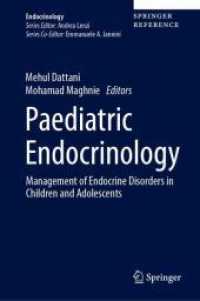 Paediatric Endocrinology : Management of Endocrine Disorders in Children and Adolescents （1st ed. 2024. 2024. x, 400 S. X, 400 p. 235 mm）
