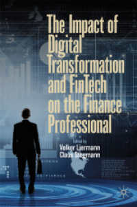 The Impact of Digital Transformation and FinTech on the Finance Professional （2019. xxi, 414 S. XXI, 414 p. 227 illus., 178 illus. in color. 235 mm）