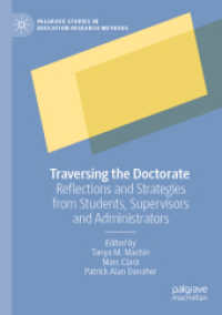 Traversing the Doctorate : Reflections and Strategies from Students, Supervisors and Administrators (Palgrave Studies in Education Research Methods)