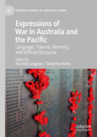 Expressions of War in Australia and the Pacific : Language, Trauma, Memory, and Official Discourse (Palgrave Studies in Languages at War)