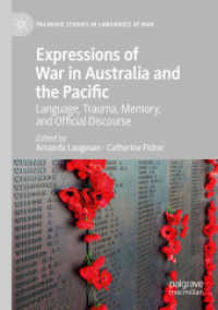 Expressions of War in Australia and the Pacific : Language, Trauma, Memory, and Official Discourse (Palgrave Studies in Languages at War)