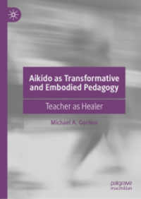 Aikido as Transformative and Embodied Pedagogy : Teacher as Healer （2019）
