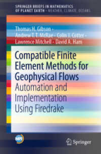 Compatible Finite Element Methods for Geophysical Flows : Automation and Implementation Using Firedrake (Springerbriefs in Mathematics of Planet Earth)