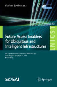 Future Access Enablers for Ubiquitous and Intelligent Infrastructures : 4th EAI International Conference, FABULOUS 2019, Sofia, Bulgaria, March 28-29, 2019, Proceedings (Lecture Notes of the Institute for Computer Sciences, Social Informatics and Tel