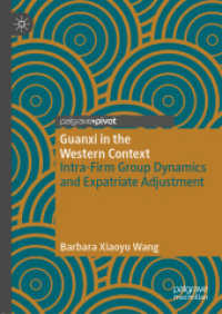 Guanxi in the Western Context : Intra-Firm Group Dynamics and Expatriate Adjustment （2019）