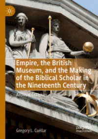 Empire, the British Museum, and the Making of the Biblical Scholar in the Nineteenth Century : Archival Criticism